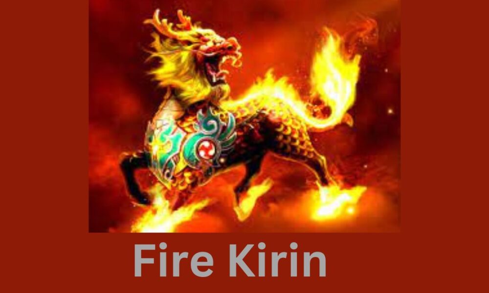 Fire Kirin