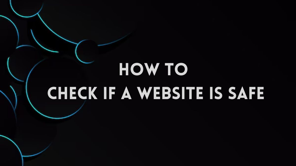 How to Check If a Website Is Safe