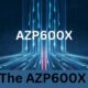 The AZP600X