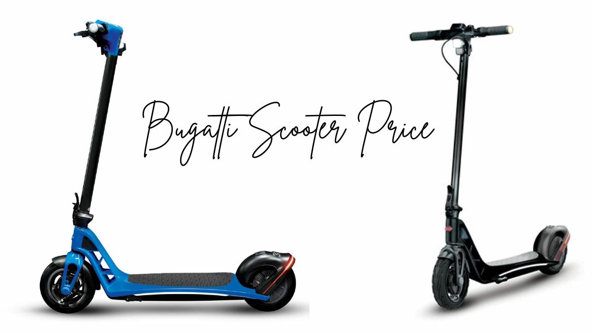 Bugatti Scooter Price