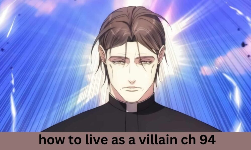 how to live as a villain ch 94