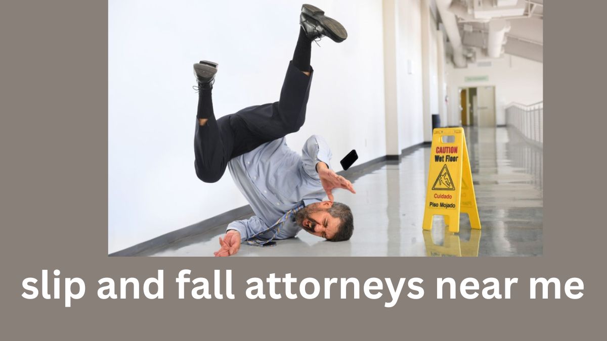 slip and fall attorneys near me
