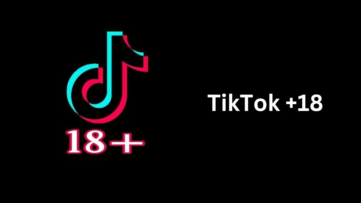 TikTok +18