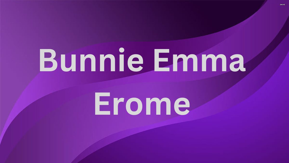 Bunnie Emma Erome