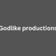 godlike productions