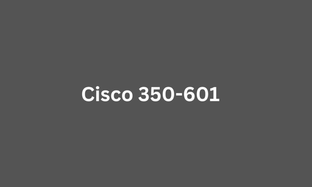 Cisco 350-601