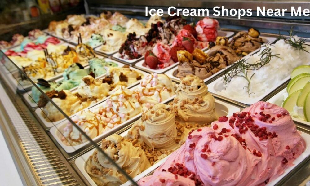 Ice Cream Shops Near Me