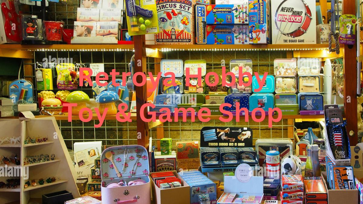 Retroya Hobby Toy & Game Shop