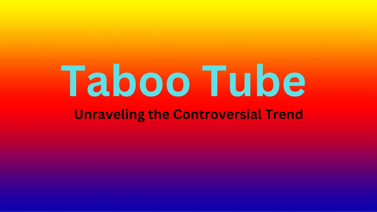 Taboo Tube