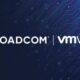 Broadcom and VMware