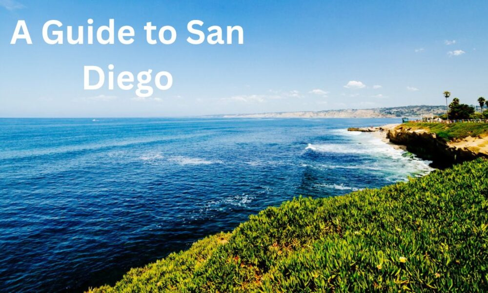 A Guide to San Diego