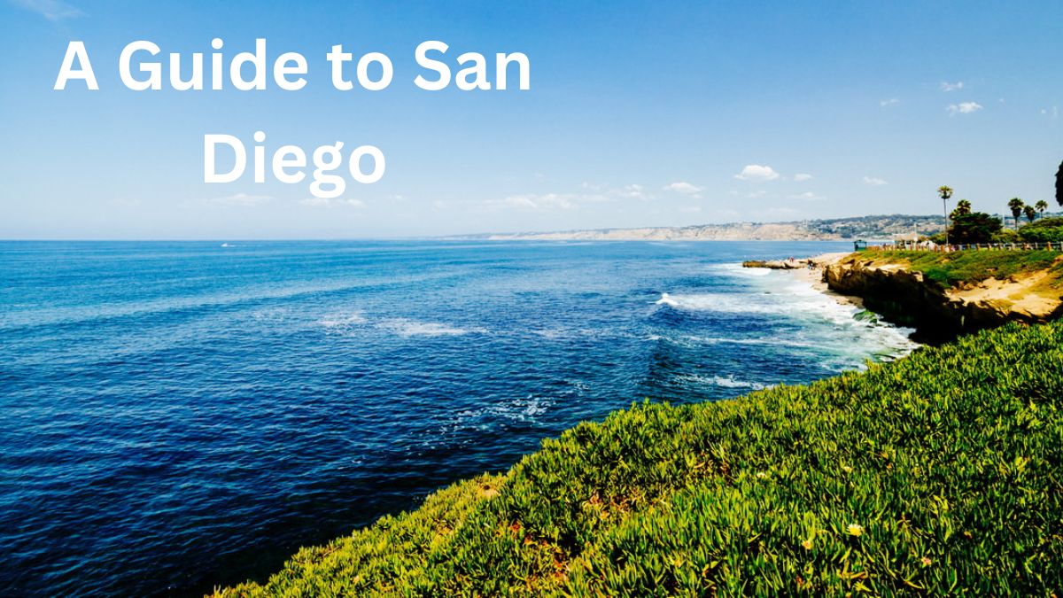 A Guide to San Diego