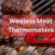 Wireless Meat Thermometers