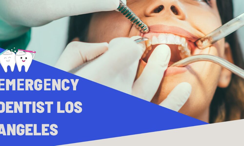 Emergency Dentist Los Angeles