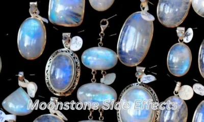 Moonstone Side Effects