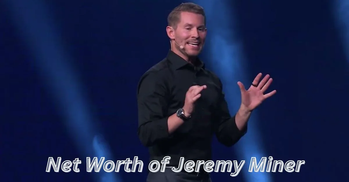 Net Worth of Jeremy Miner