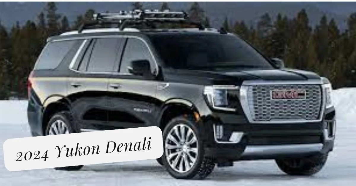 2024 Yukon Denali