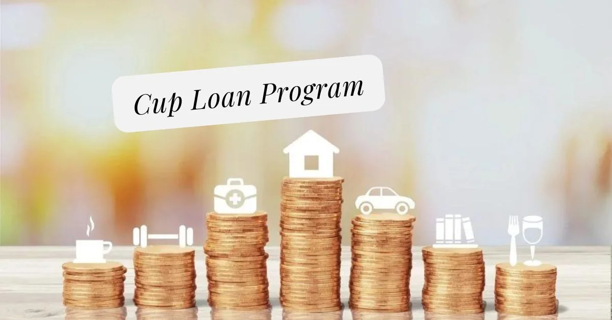 Cup Loan Program