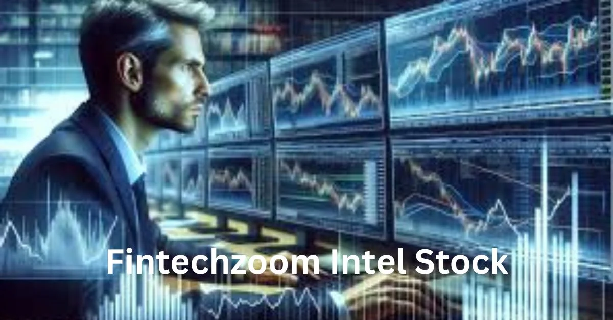 Fintechzoom Intel Stock